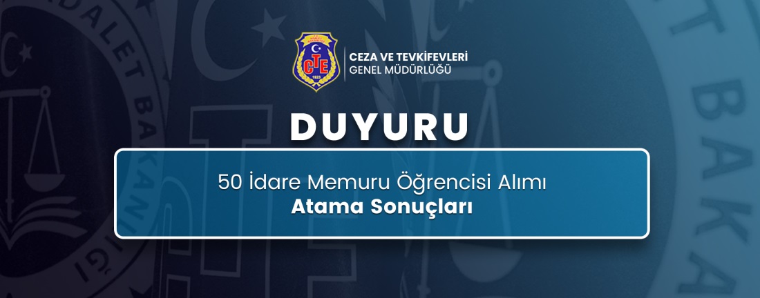 50 İdare Memuru Öğrencisi Alımı Atama Sonuçları